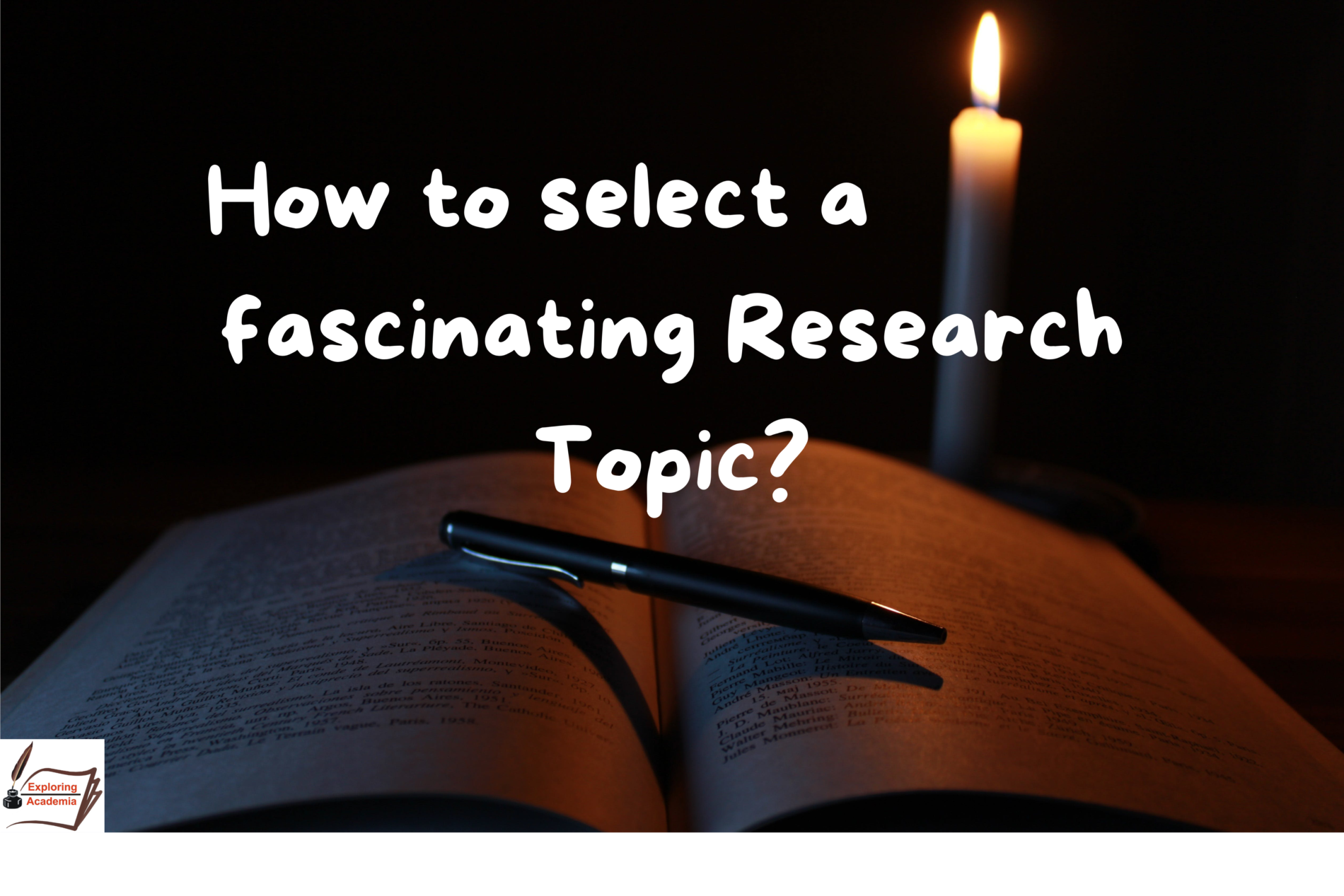 How to select a fascinating research topic