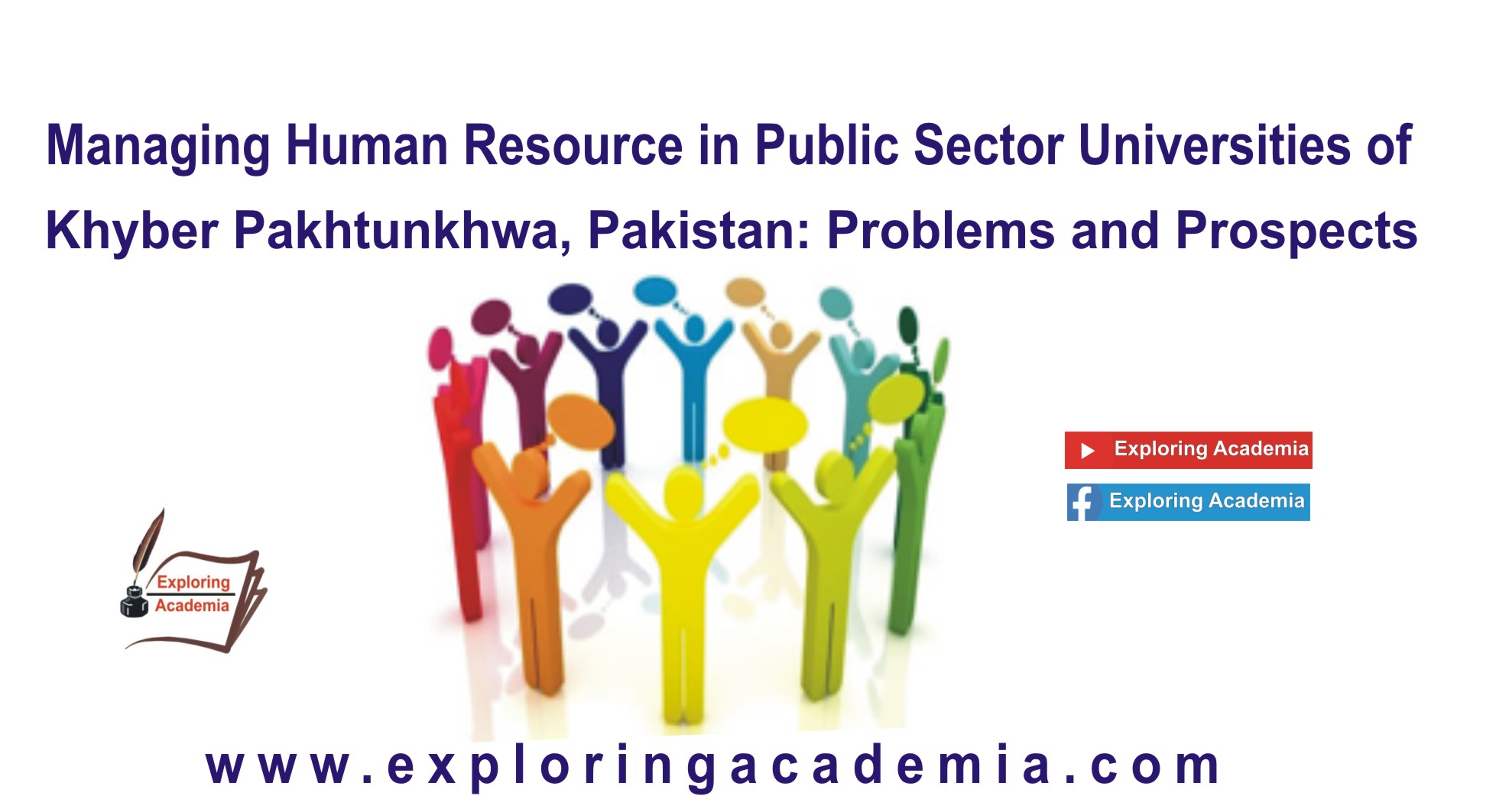 Managing Human Resource in Public Sector Universities of Khyber Pakhtunkhwa, Pakistan: Problems and Prospects