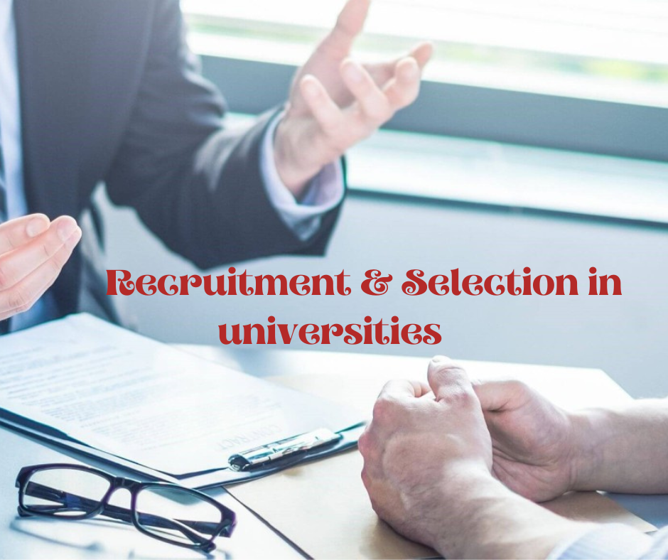 Recruitment and Selection in the universities in Pakistan