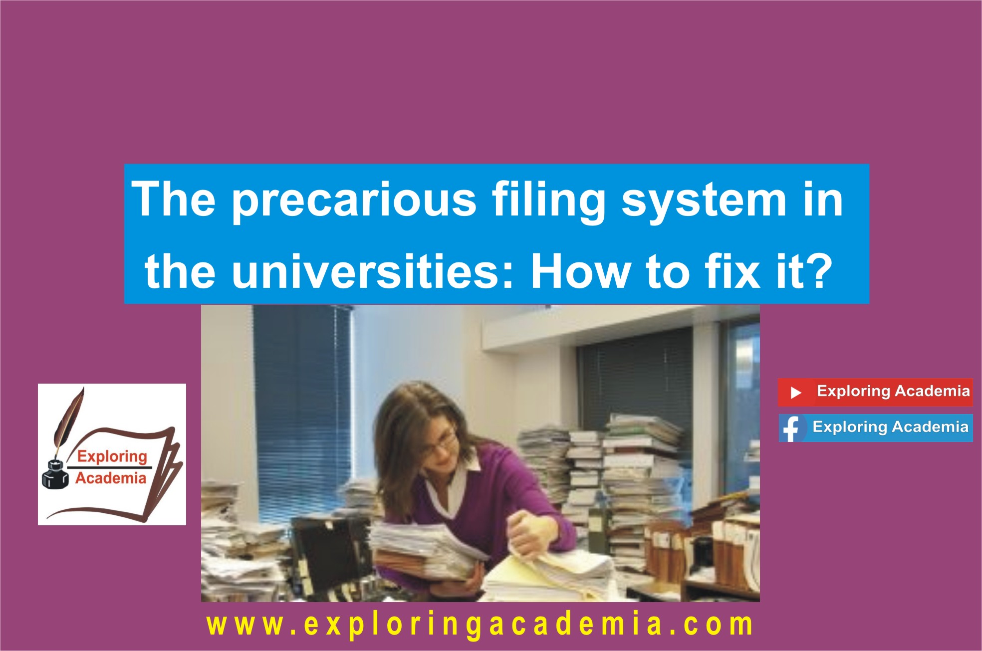 The precarious filing system in the universities: How to fix it?