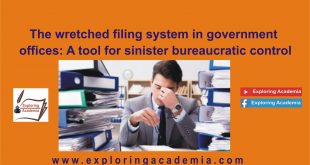 The wretched filing system in government offices: A tool for sinister bureaucratic control