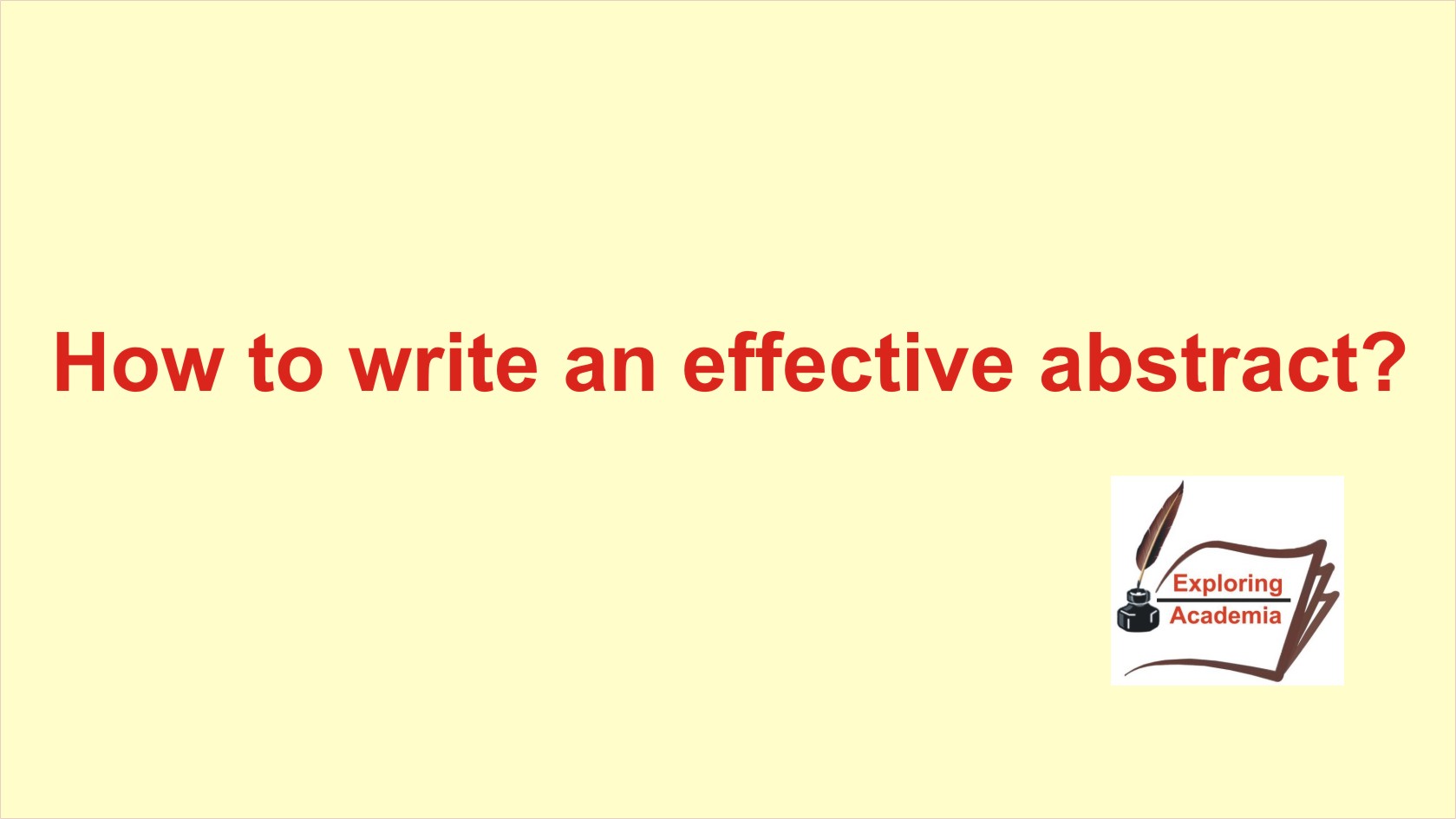 How to write an effective abstract