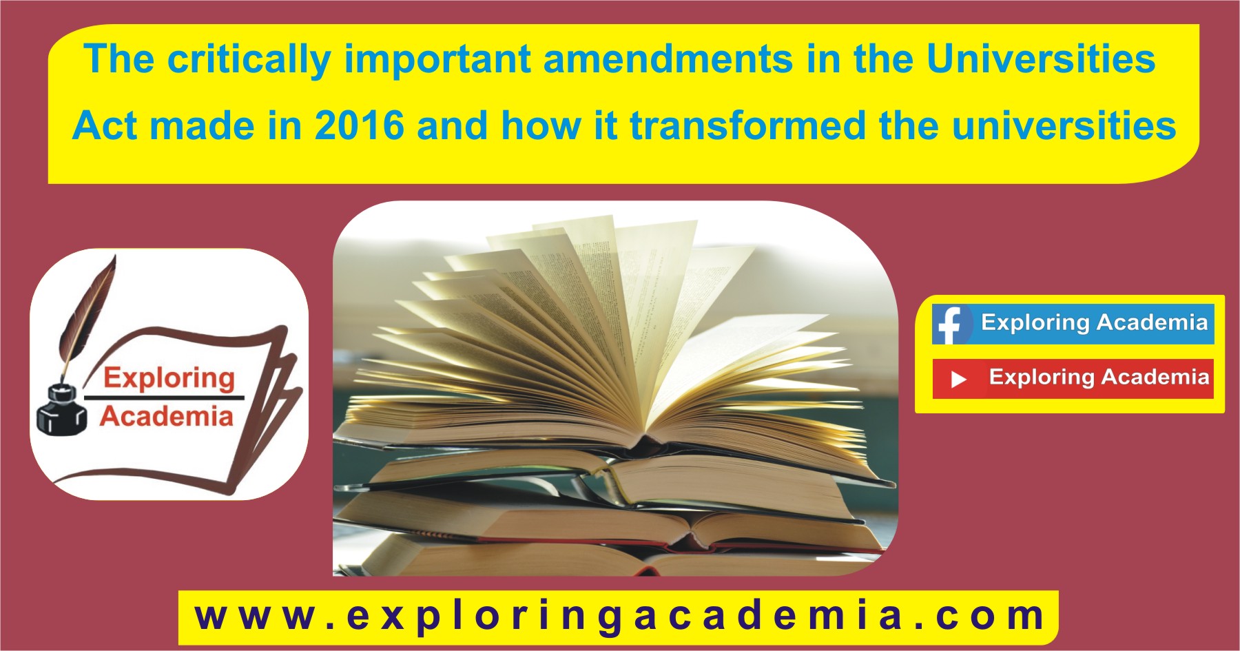 The critically important amendments in the Universities’ Act made in 2016 and how it transformed the universities.