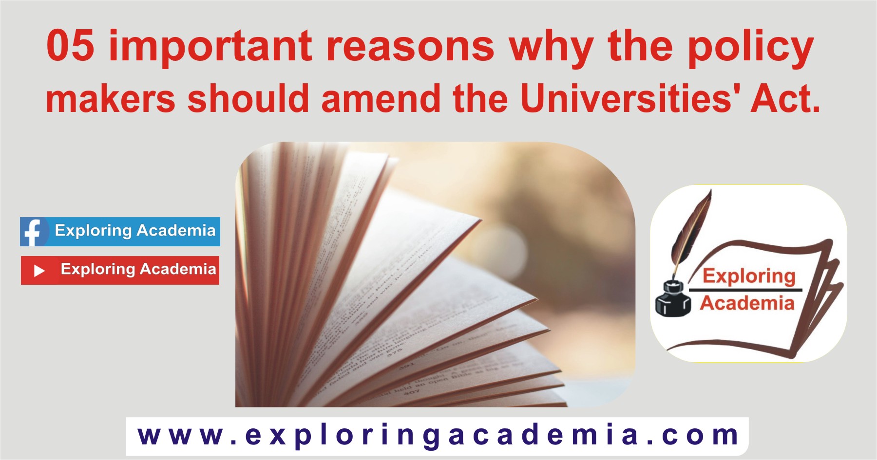 The 05 important reasons why policymakers should amend the Universities’ Act.