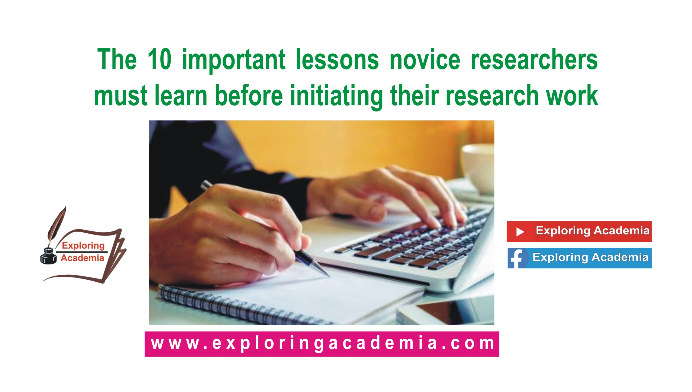 The 10 important lessons novice researchers must learn before initiating their research work