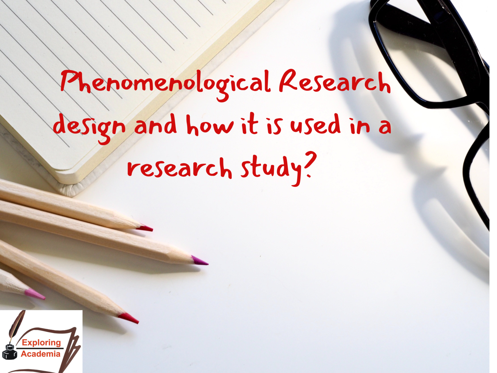 What is phenomenological research design and how it is used in a qualitative research study?