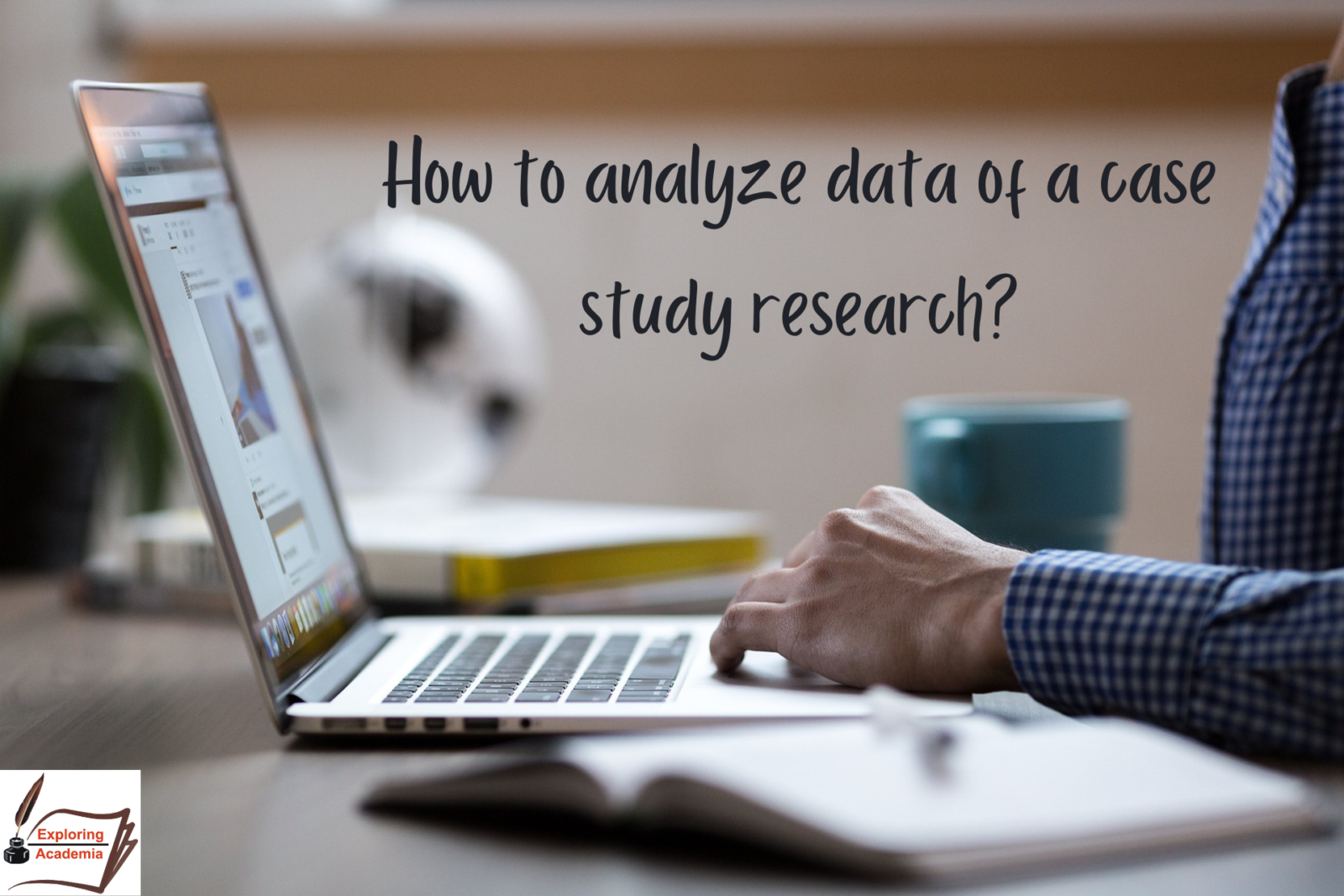 How to analyze data of a case study research